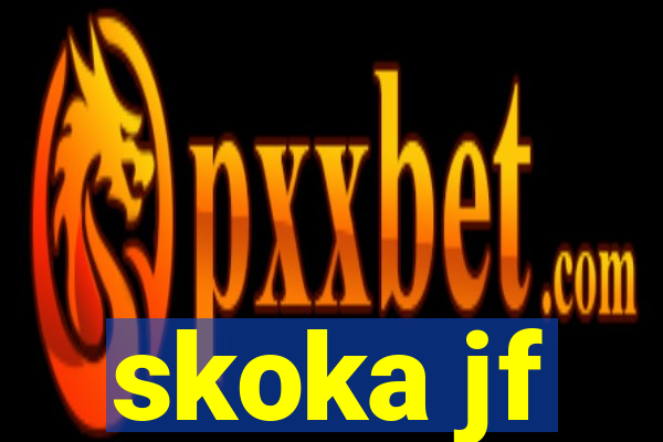 skoka jf